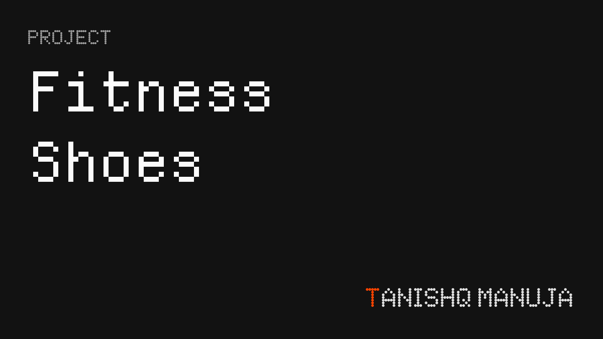 Fitness shoes tanishq manuja